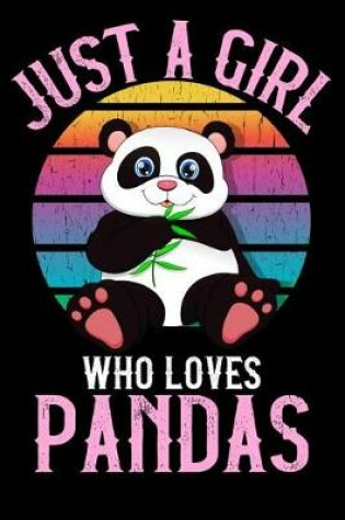 Cover of Just A Girl Who Loves Pandas