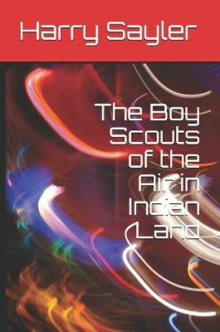 Cover of The Boy Scouts of the Air in Indian Land