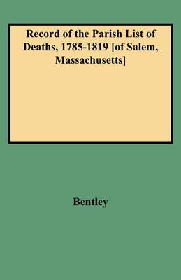 Book cover for Record of the Parish List of Deaths, 1785-1819 [of Salem, Massachusetts]