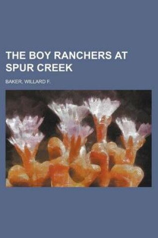 Cover of The Boy Ranchers at Spur Creek