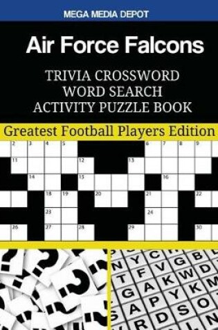 Cover of Air Force Falcons Trivia Crossword Word Search Activity Puzzle Book