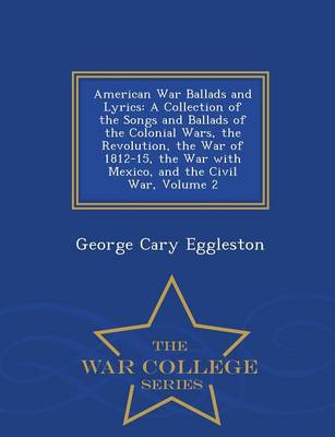 Book cover for American War Ballads and Lyrics