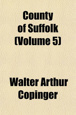 Book cover for County of Suffolk (Volume 5)