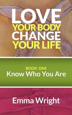 Book cover for Love Your Body Change Your Life