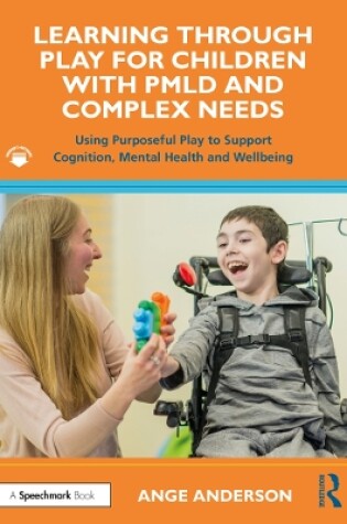 Cover of Learning Through Play for Children with PMLD and Complex Needs