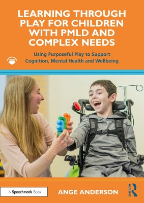 Book cover for Learning Through Play for Children with PMLD and Complex Needs