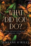 Book cover for What Did You Do?