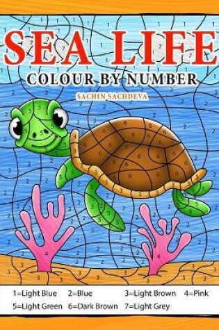 Cover of Sea Life Colour By Number