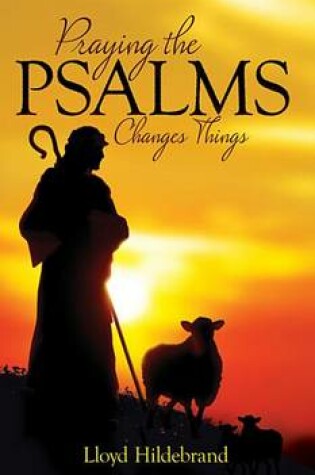 Cover of Praying the Psalms Changes Things