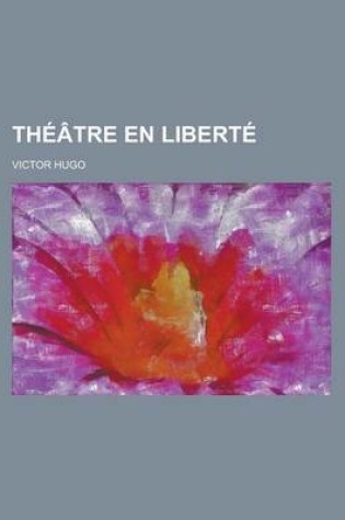 Cover of Theatre En Liberte