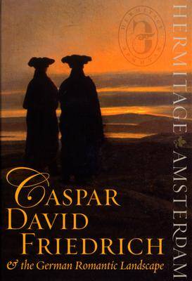 Book cover for Caspar David Friedrich and the German Romantic Landscape