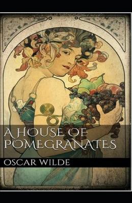 Book cover for A House of Pomegranates Illustrated