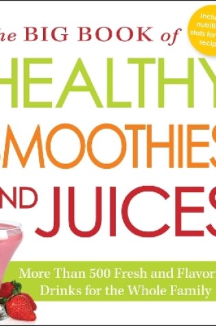 Cover of The Big Book of Healthy Smoothies and Juices