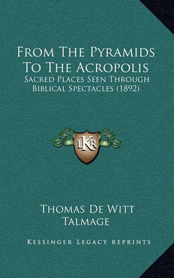 Book cover for From the Pyramids to the Acropolis