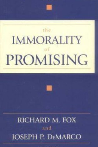 Cover of The Immorality Of Promising