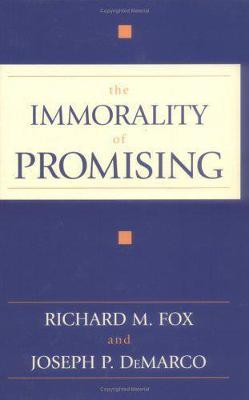 Book cover for The Immorality Of Promising