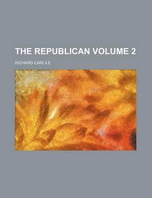 Book cover for The Republican Volume 2