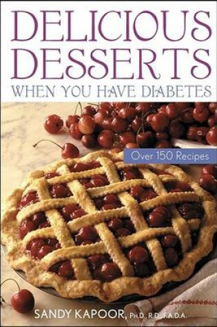 Cover of Delicious Desserts When You Have Diabetes