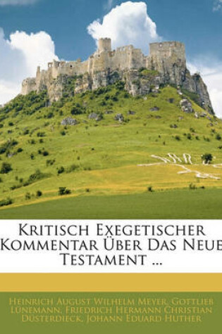 Cover of Kritisch Exegetischer Kommentar Uber Das Neue Testament ... Zehnte Abtheilung