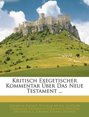 Book cover for Kritisch Exegetischer Kommentar Uber Das Neue Testament ... Zehnte Abtheilung