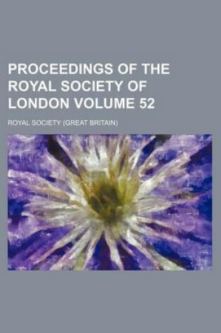 Cover of Proceedings of the Royal Society of London Volume 52