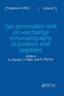 Cover of Gel Permeation and Ion-Exchange Chromatography of Proteins and Peptides