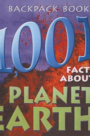 Cover of 1,001 Facts About Planet Earth