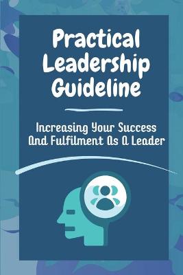 Cover of Practical Leadership Guideline