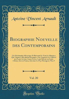 Book cover for Biographie Nouvelle Des Contemporains, Vol. 20