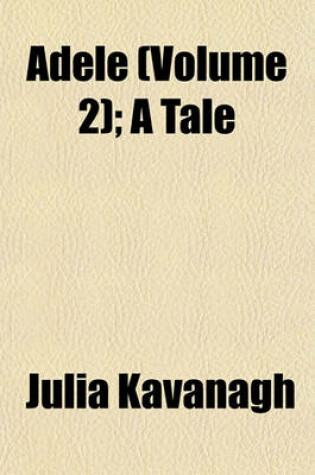 Cover of Adele (Volume 2); A Tale