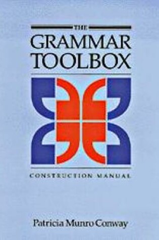 Cover of The Grammar Toolbox Construction Manual