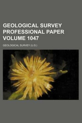 Cover of Geological Survey Professional Paper Volume 1047