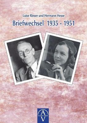 Book cover for Luise Rinser und Hermann Hesse, Briefwechsel 1935-1951