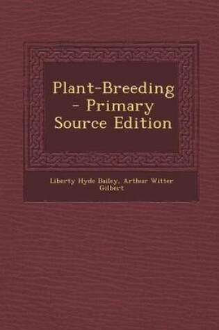 Cover of Plant-Breeding - Primary Source Edition