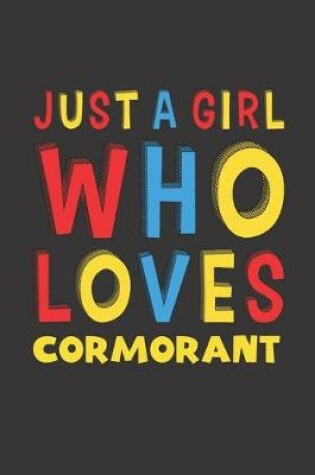 Cover of Just A Girl Who Loves Cormorant