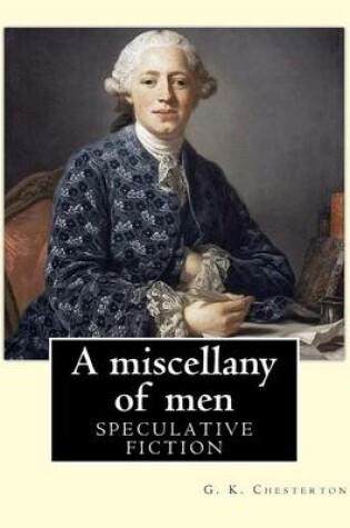 Cover of A miscellany of men, By