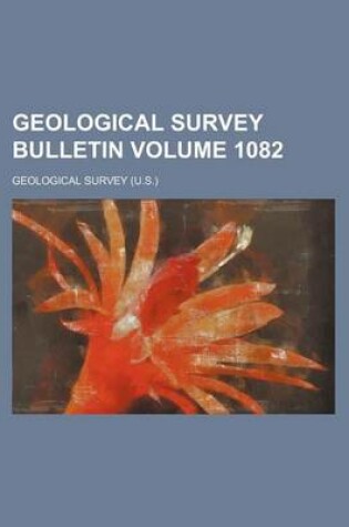 Cover of Geological Survey Bulletin Volume 1082