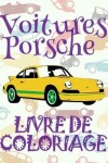 Book cover for ✌ Voitures Porsche ✎ Livre de Coloriage Voitures ✎ Livre de Coloriage 9 ans ✍ Livre de Coloriage enfant 9 ans