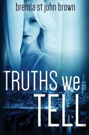 Cover of Truths We Tell
