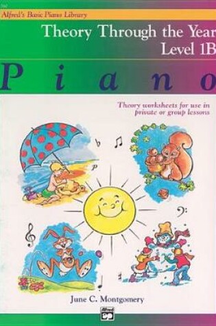 Cover of Alfred's Basic Piano Library Theory Through the Year, Bk 1b