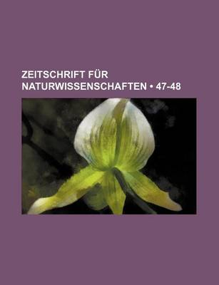 Book cover for Zeitschrift Fur Naturwissenschaften (47-48)