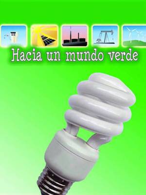 Book cover for Hacia Un Mundo Verde (Going Green)