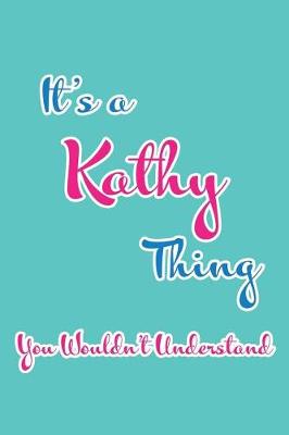 Book cover for It's a Kathy Thing You Wouldn't Understand