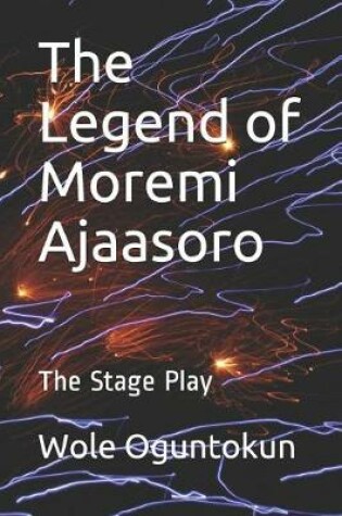 Cover of The Legend of Moremi Ajaasoro