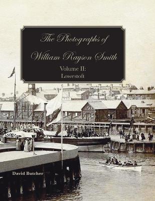 Book cover for The Photographs of William Rayson Smith Volume II