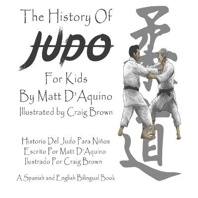 Book cover for History of Judo For Kids (English Spanish Bilingual book)