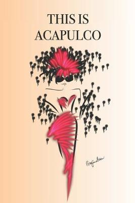 Book cover for This Is Acapulco