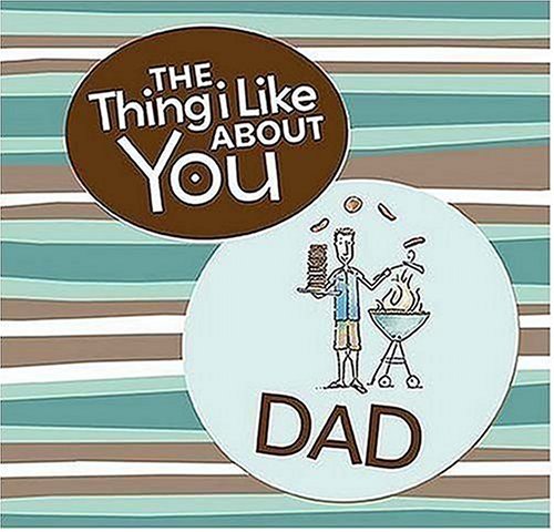 Book cover for The Thing I Like about You Dad