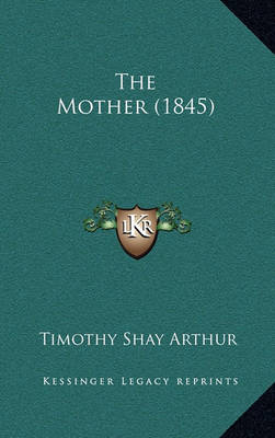 Book cover for The Mother (1845)