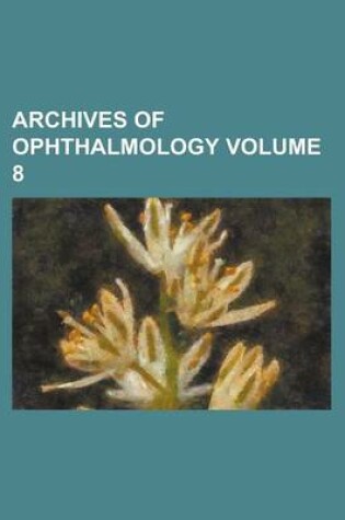 Cover of Archives of Ophthalmology (Volume 19, 1890)
